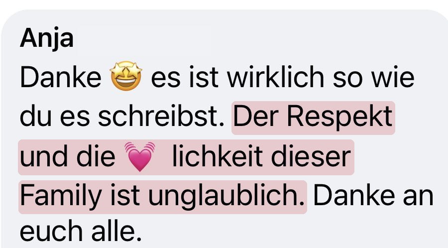 Anja: Der Respekt und die Herzlichkeit dieser Family ist unglaublich