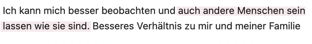 Originalrückmeldung: Andere sein lassen, wie sie sind. Hervorgehoben: auch andere Menschen sein lassen wie sie sind