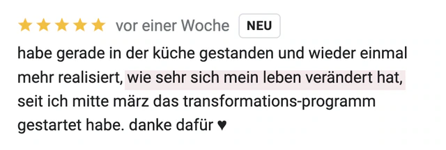 Originalrückmeldung: Die Veränderung mitten im Alltag bemerken. Hervorgehoben: wie sehr sich mein leben verändert hat