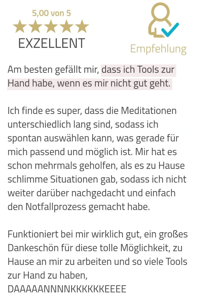 Originalrückmeldung: Etwas tun können, wenn es mir schlecht geht. Hervorgehoben: dass ich Tools zur Hand habe, wenn es mir nicht gut geht.