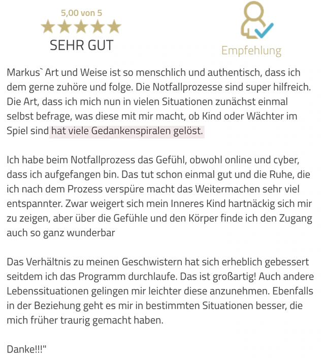 Originalrückmeldung: Gedankenspiralen lösen sich. Hervorgehoben: hat viele Gedankenspiralen gelöst