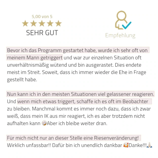 Originalrückmeldung: Gelassener reagieren statt die Ehe infrage stellen. Hervorgehoben: Nun kann ich in den meisten Situationen viel gelassener reagieren.
