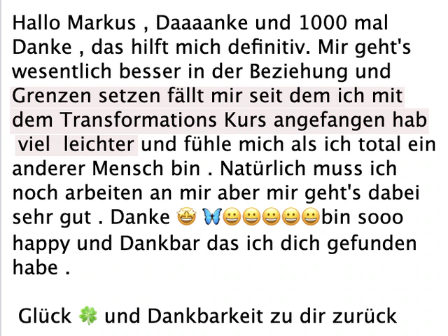 Originalrückmeldung: Grenzen setzen fällt mir leichter. Hervorgehoben: Grenzen setzen fällt mir seit dem ich mit dem Transformations Kurs angefangen hab viel  leichter