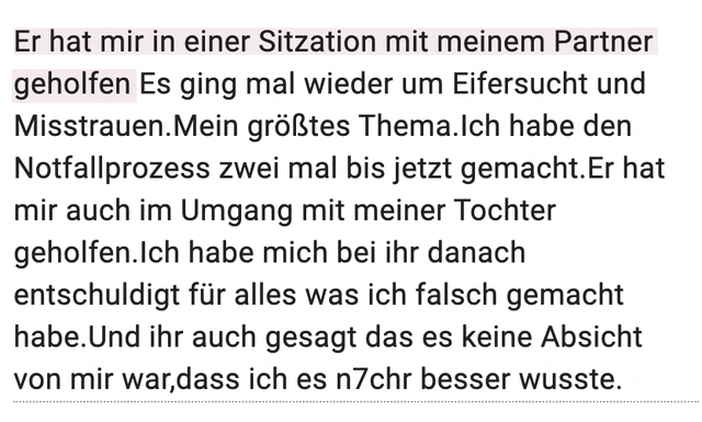 Originalrückmeldung: Hilfe bei Eifersucht und Misstrauen. Hervorgehoben: Er hat mir in einer Sitzation mit meinem Partner geholfen