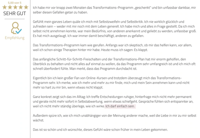 Originalrückmeldung: Ich darf einfach sein. Hervorgehoben: Ich darf einfach sein.