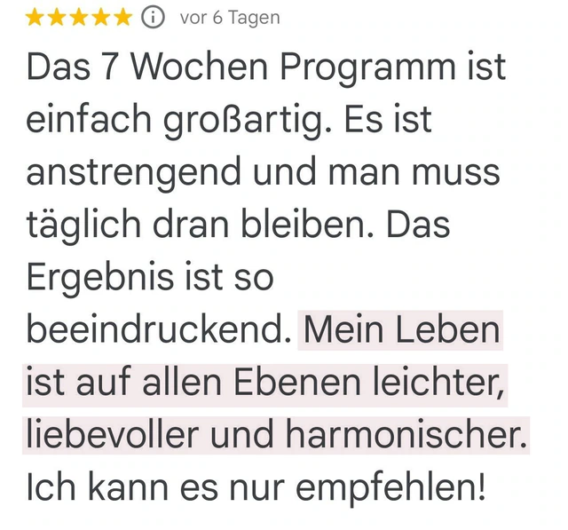Originalrückmeldung: Mein Leben wird liebevoller und leichter. Hervorgehoben: Mein Leben ist auf allen Ebenen leichter, liebevoller und harmonischer.