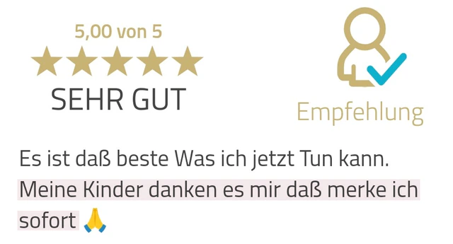 Originalrückmeldung: Meine Kinder spüren die Veränderung. Hervorgehoben: Meine Kinder danken es mir daß merke ich sofort