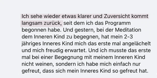 Originalrückmeldung: Meine Zuversicht kommt zurück. Hervorgehoben: Ich sehe wieder etwas klarer und Zuversicht kommt langsam zurück