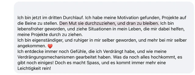 Originalrückmeldung: Mut für meine eigenen Projekte. Hervorgehoben: Den Mut sie durchzuziehen, und dran zu bleiben.