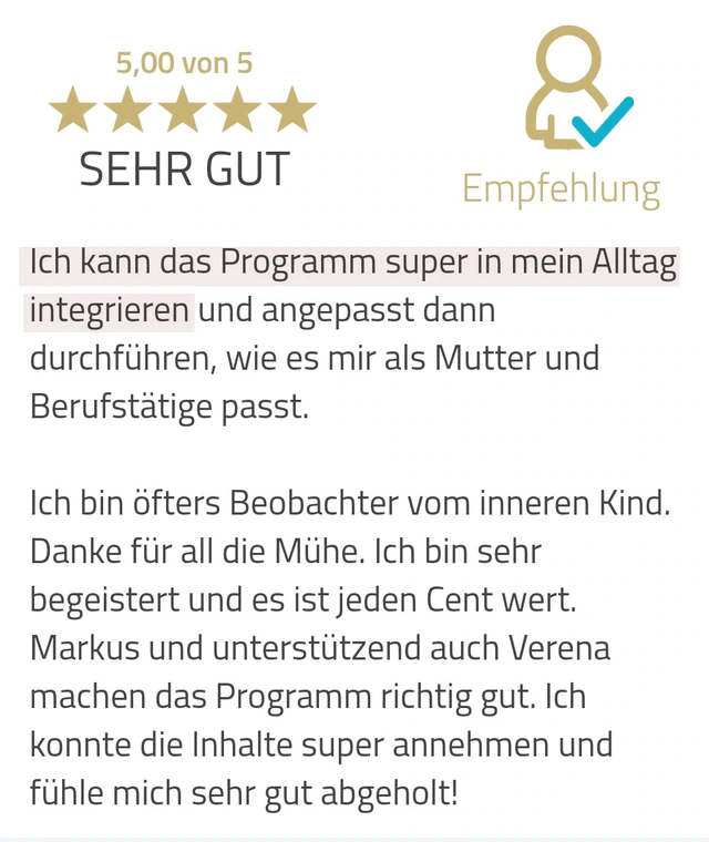 Originalrückmeldung: Platz im Alltag als berufstätige Mutter. Hervorgehoben: Ich kann das Programm super in mein Alltag integrieren