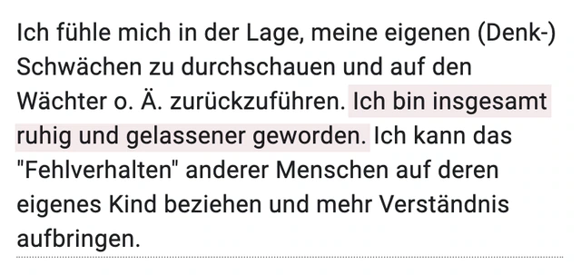 Originalrückmeldung: Ruhiger werden, mehr Verständnis aufbringen. Hervorgehoben: Ich bin insgesamt ruhig und gelassener geworden.